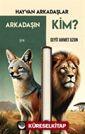 Hayvan Arkadaşlar / Arkadaşın Kim?