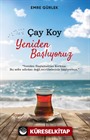 Çay Koy Yeniden Başlıyoruz