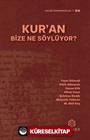 Kur'an Bize Ne Söylüyor?