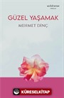 Güzel Yaşamak