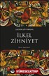 İlkel Zihniyet