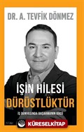 İşin Hilesi Dürüstlüktür