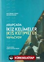 Arapçada İkiz Kelimeler (1001 Örnek Cümle - 1001 İkiz Kelime)