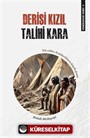 Sömürgecilik Tarihi 4: Derisi Kızıl Talihi Kara