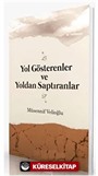 Yol Gösterenler ve Yoldan Saptıranlar