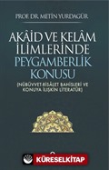 Akaid ve Kelam İlimlerinde Peygamberlik Konusu