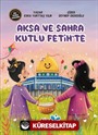 Aksa ve Sahra Kutlu Fetih'te