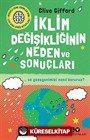 İklim Değişikliğinin Neden Ve Sonuçları ve Gezegenimizi Nasıl Koruruz?