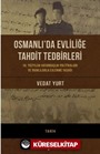 Osmanlı'da Evliliğe Tahdit Tedbirleri