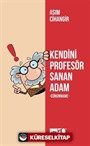 Kendini Profesör Sanan Adam