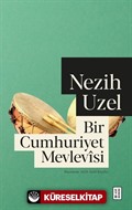 Bir Cumhuriyet Mevlevîsi