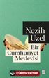 Bir Cumhuriyet Mevlevîsi