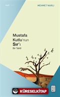 Mustafa Kutlu'nun Sır'ı