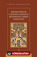 İmparatorluk Çağında Osmanlı Mezhepler Tarihi Yazıcılığı