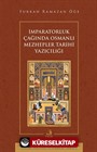 İmparatorluk Çağında Osmanlı Mezhepler Tarihi Yazıcılığı