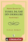 İlköğretim Öğrencileri İçin Temel İslami Din Dersleri Hazırlık Sınıfı 2