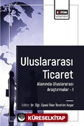 Uluslararası Ticaret Alanında Uluslararası Araştırmalar I