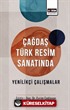 Çağdaş Türk Resim Sanatında Yenilikçi Çalışmalar