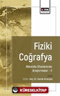 Fiziki Coğrafya Alanında Uluslararası Araştırmalar II