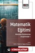 Matematik Eğitimi Alanında Uluslararası Araştırmalar I