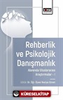 Rehberlik ve Psikolojik Danışmanlık Alanında Araştırmalar I