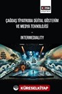 Çağdaş Tiyatroda Dijital Gösterim: Intermediality