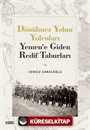 Dönülmez Yolun Yolcuları