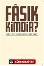 Fasık Kimdir?