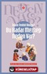 İslam Tevhid Diniyse Bu Kadar Mezhep Neden Var? / Neden Var Serisi 4