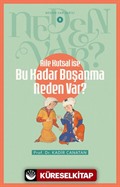 Aile Kutsal İse Bu Kadar Boşanma Neden Var? / Neden Var Serisi 5