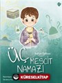 Üç Mescit Namazı