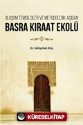 Oluşum Temsilciler ve Metodolojik Açıdan Basra Kıraat Ekolü