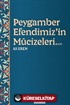 Peygamber Efendimizin Mucizeleri