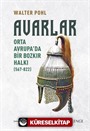 Avarlar : Orta Avrupa'da Bir Bozkır Halkı (567-822)