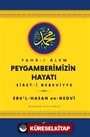 Fahr-i Alem Peygamberimizin Hayatı Sİret-i Nebeviyye