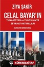 Celal Bayar'ın Yunanistan ve Yugoslavya Seyahat Hatıraları