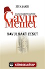 Bavuldaki Ceset / Sultan Hamid'in Hafiyesi Gavur Memet