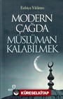 Modern Çağda Müslüman Kalabilmek