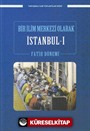 Bir İlim Merkezi Olarak İstanbul 1 / Fatih Dönemi