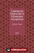 Tarihsellik Düşüncesi ve Hadislerin Anlaşılması