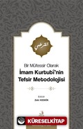 Bir Müfessir Olarak İmam Kurtubî'nin Tefsir Metodolojisi