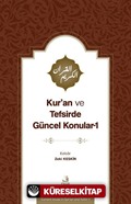 Kur'an ve Tefsirde Güncel Konular 1 (Sorunlar-Problemler-Çözüm Önerileri)