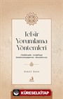 Tefsir Yorumlama Yöntemleri (Tahlîlî / Analitik - İcmalî/Özsel - Mukaren / Karşılaştırmalı Mevzûî / Konulu)