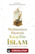 Müslümanların Hayatında Kayıp Din İslam