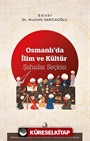 Osmanlı'da İlim ve Kültür Şahıslar Seçkisi