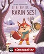 Tilki Rastık ile Karın Sesi