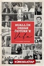 Muallim Osman Öztürk'e Vefa