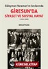 Süleyman Yaraman'ın Anılarında Giresun'da Siyaset ve Sosyal Hayat (1950-2000)