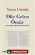 Dile Gelen Ömür