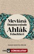 Mevlana Düşüncesinde Ahlak Felsefeleri